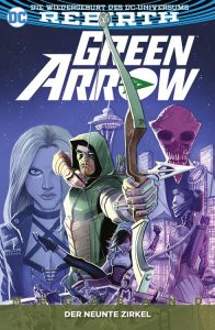 DC Rebirth | Green Arrow - Der neunte Zirkel | Panini-Verlag
